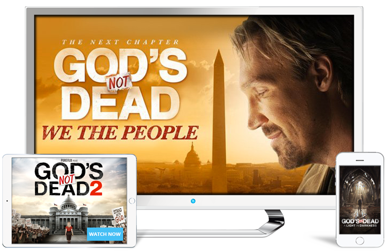 Watch God's Not Dead movies on Pure Flix today!